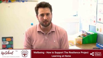 Wellbeing – How to Support The Resilience Project Learning at Home