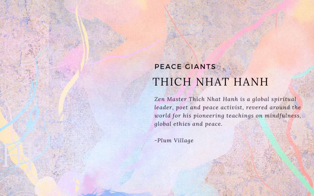 Peace Giants – Thich Nhat Hanh